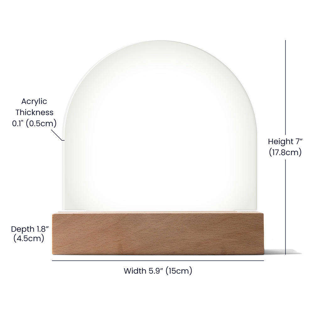 Acrylic Dome plaque, customized for you.